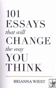 کتاب 101Essays that will change the way you think 